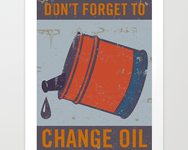 Change Your Oil Giclee Print